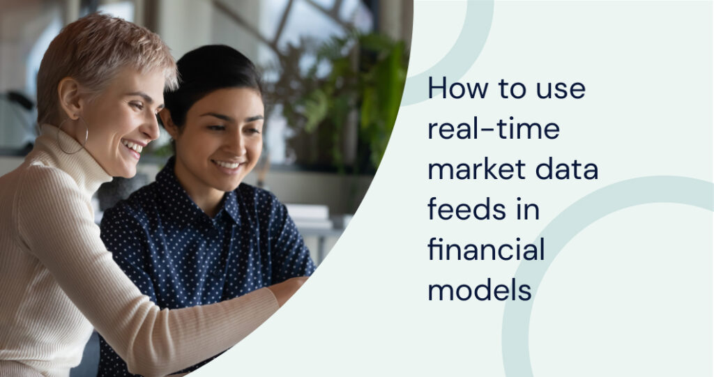 How to Use Real-Time Market Data Feeds in Financial Models